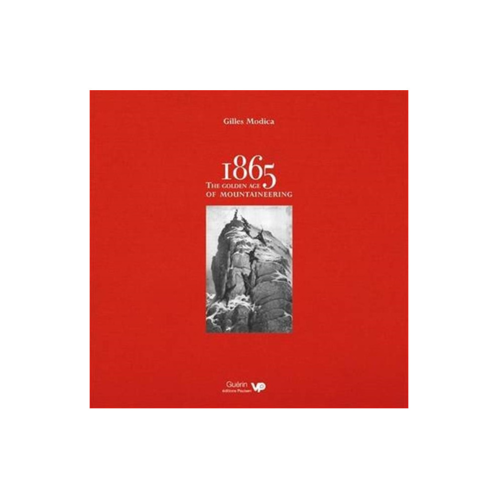 Produktbild för 1865: the Golden Age of Mountaineering (inbunden, eng)