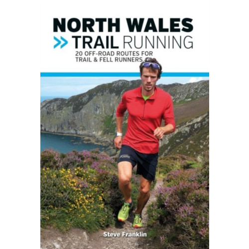 Vertebrate Publishing Ltd North Wales Trail Running (häftad, eng)