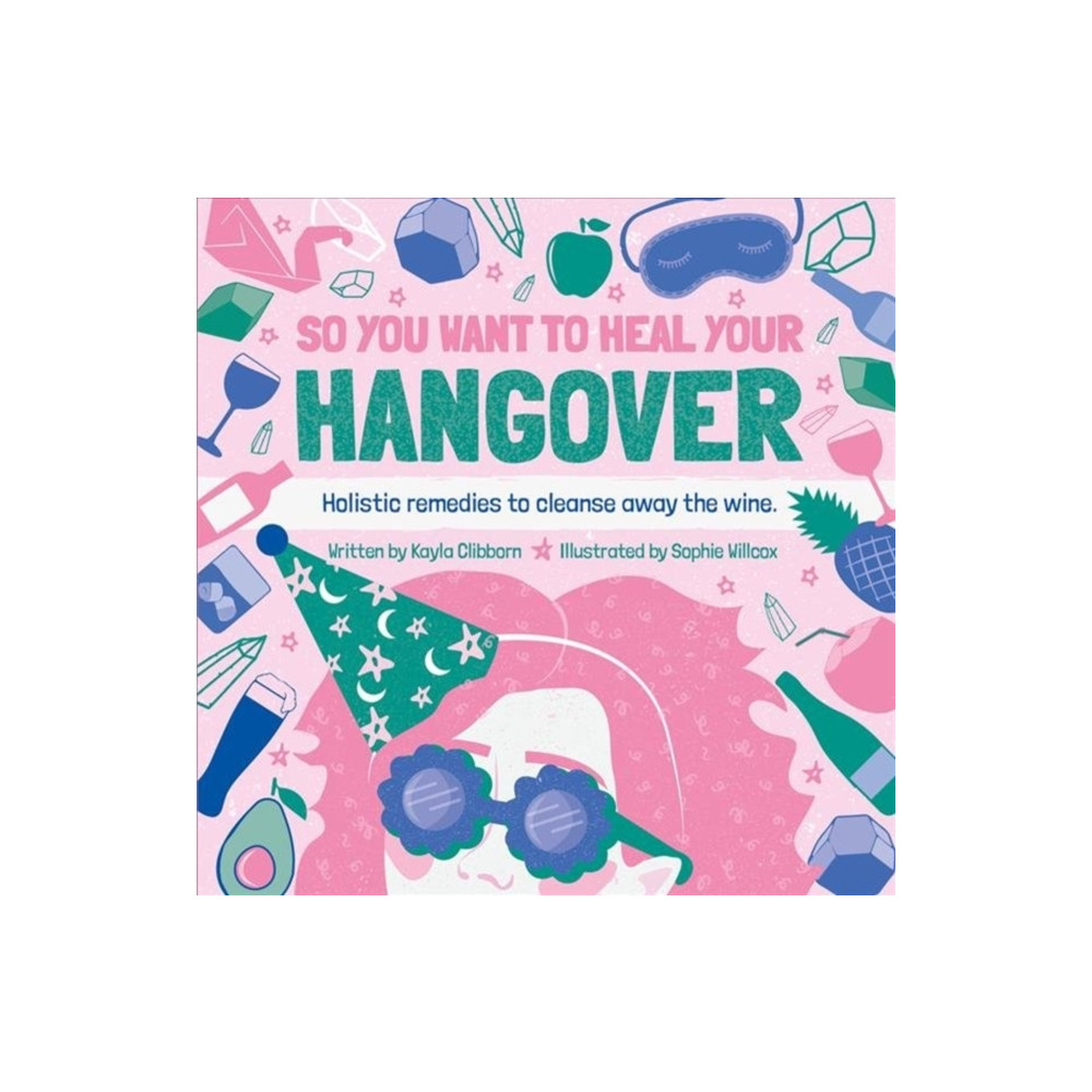 Produktbild för So You Want to Heal Your Hangover (inbunden, eng)
