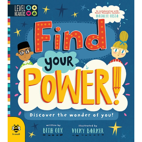 b small publishing limited Find Your Power! (häftad, eng)