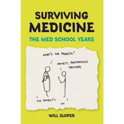 Scion Publishing Ltd Surviving Medicine: The Med School Years (häftad, eng)