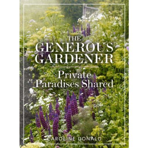 Gemini Books Group Ltd The Generous Gardener (inbunden, eng)