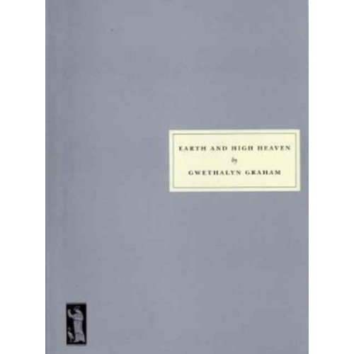 Persephone Books Ltd Earth and High Heaven (häftad, eng)