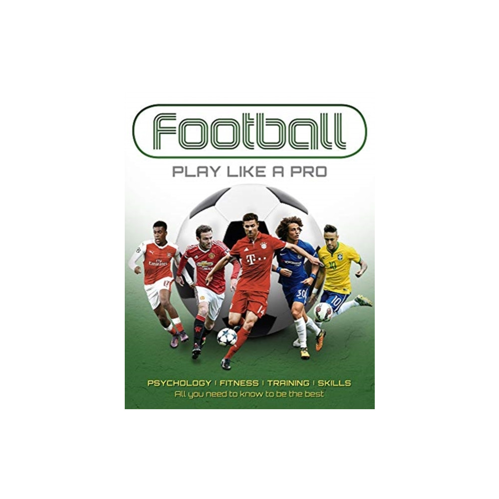 Produktbild för Football: Play like a Pro (inbunden, eng)