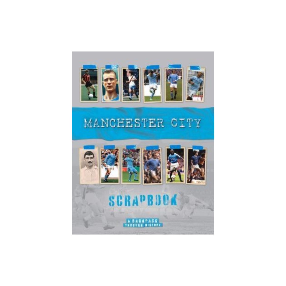 Produktbild för Manchester City Scrapbook (inbunden, eng)