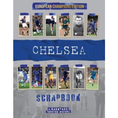 Danann Media Publishing Limited Chelsea Scrapbook (inbunden, eng)