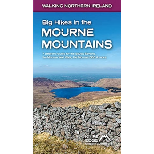 Knife Edge Outdoor Limited Big Hikes in the Mourne Mountains (häftad, eng)