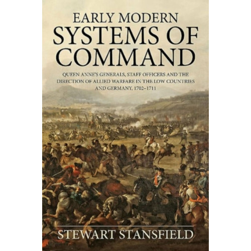 Helion & Company Early Modern Systems of Command (inbunden, eng)