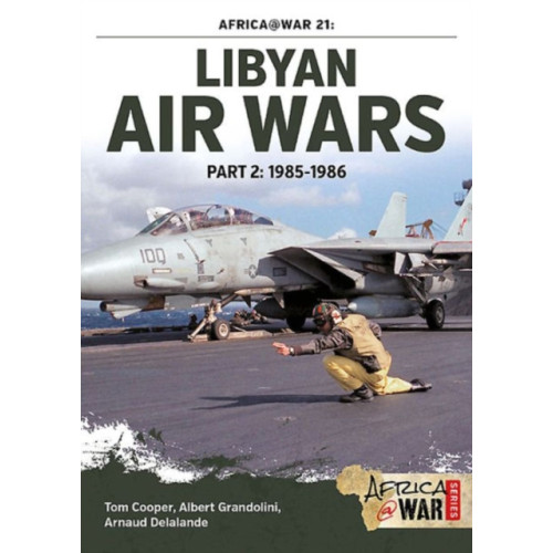 Helion & Company Libyan Air Wars Part 2: 1985-1986 (häftad, eng)