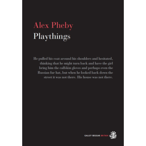 Galley Beggar Press Playthings (häftad, eng)