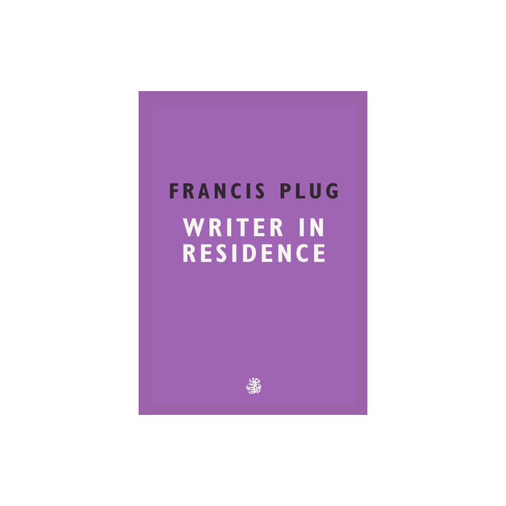 Produktbild för Francis Plug: Writer in Residence (häftad, eng)
