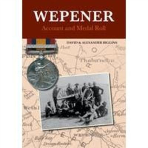 Token Publishing Ltd Wepener:  Account and Medal Roll (inbunden, eng)