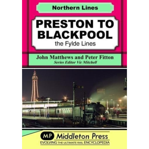 Middleton Press Preston To Blackpool (inbunden, eng)