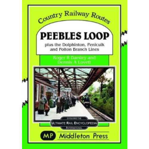 Middleton Press Peebles Loop (inbunden, eng)