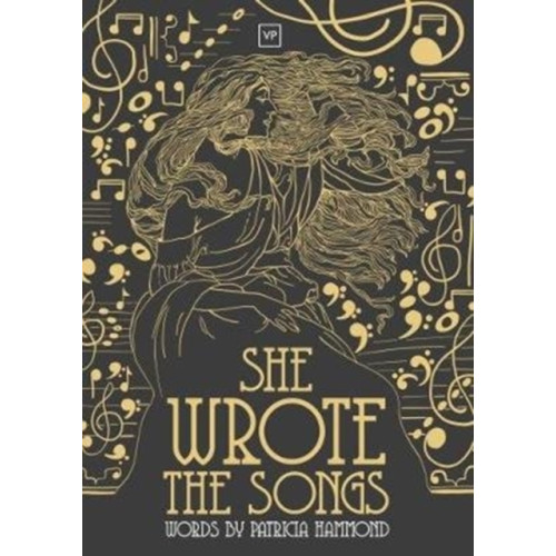 Valley Press She Wrote the Songs (inbunden, eng)
