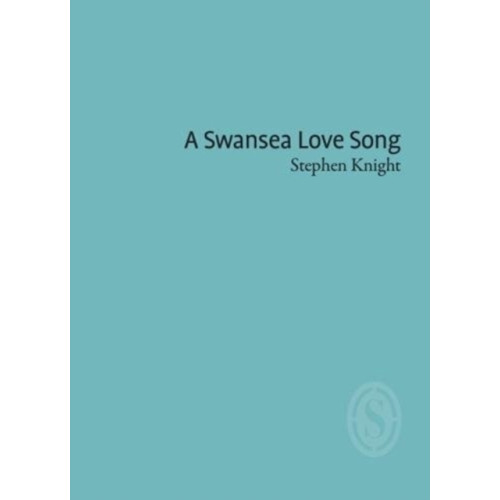 Smith|Doorstop Books A Swansea Love Song (häftad, eng)