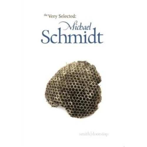 Smith|Doorstop Books Very Selected: Michael Schmidt (häftad, eng)