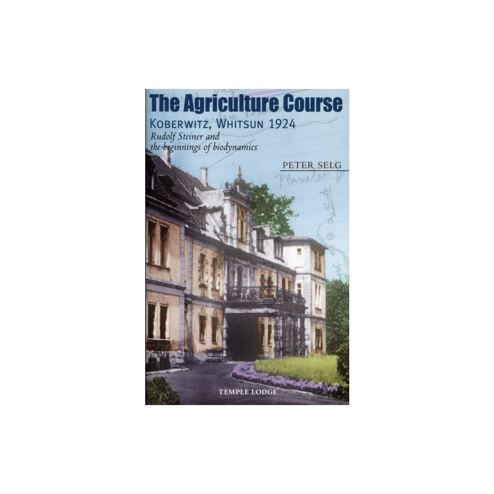 Produktbild för The Agriculture Course, Koberwitz, Whitsun 1924 (häftad, eng)