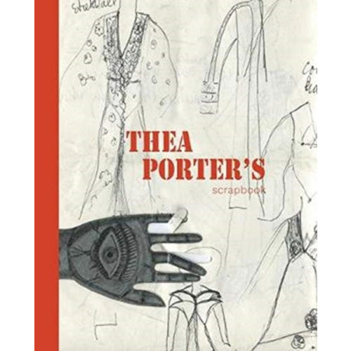 Unicorn Publishing Group Thea Porter's Scrapbook (inbunden, eng)