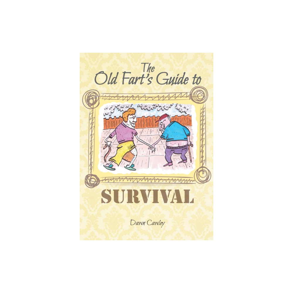 Produktbild för The Old Fart's Guide to Survival (häftad, eng)