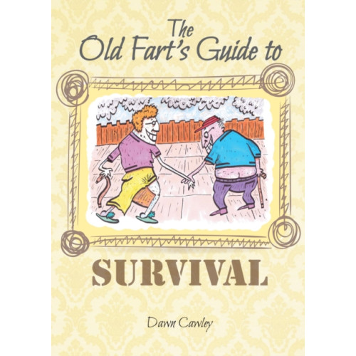 Splendid Publications Limited The Old Fart's Guide to Survival (häftad, eng)