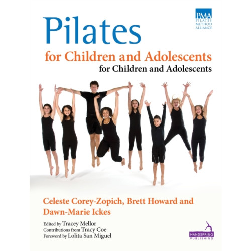 Jessica kingsley publishers Pilates for Children and Adolescents (häftad, eng)