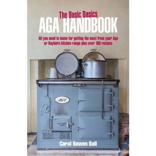 Grub Street Publishing The Basic Basics Aga Handbook (häftad, eng)