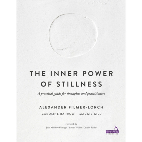 Jessica kingsley publishers The Inner Power of Stillness (häftad, eng)