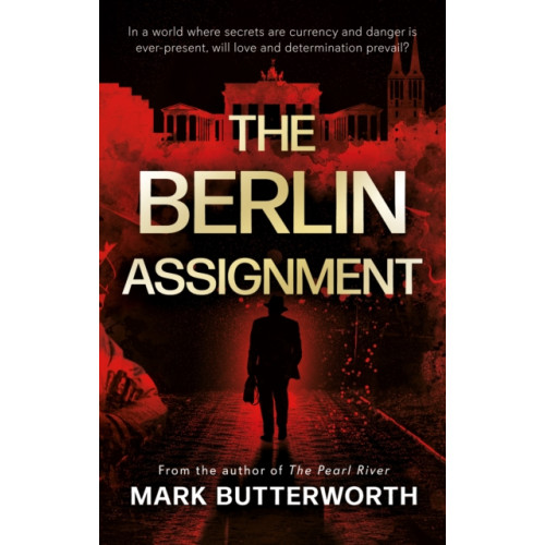 The Book Guild Ltd The Berlin Assignment (häftad, eng)