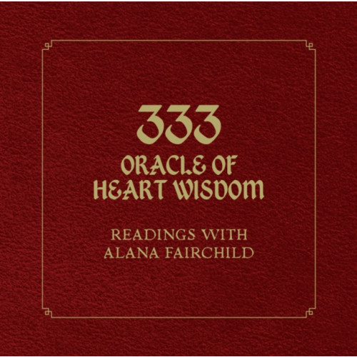 Blue Angel Gallery 333 Oracle of Heart Wisdom (inbunden, eng)