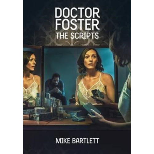 Nick Hern Books Doctor Foster: The Scripts (häftad, eng)