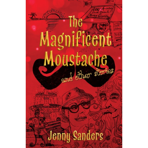 The Conrad Press The Magnificent Moustache and other stories (häftad, eng)