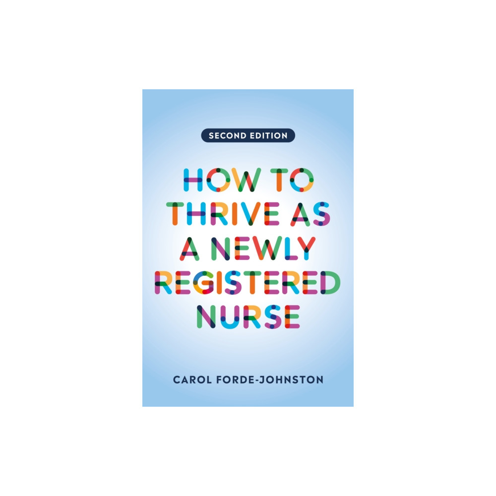 Produktbild för How to Thrive as a Newly Registered Nurse, second edition (häftad, eng)
