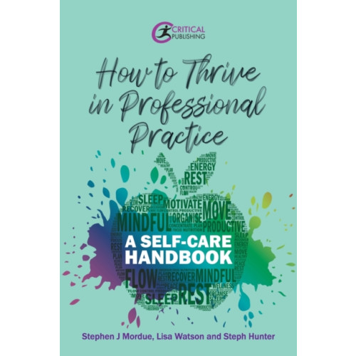 Taylor & francis ltd How to Thrive in Professional Practice (häftad, eng)