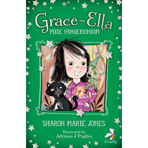 Firefly Press Ltd Grace-Ella: Pixie Pandemonium (häftad, eng)