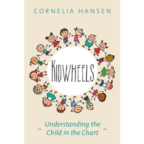 Wessex Astrologer Ltd Kidwheels: Understanding the Child in the Chart (häftad, eng)