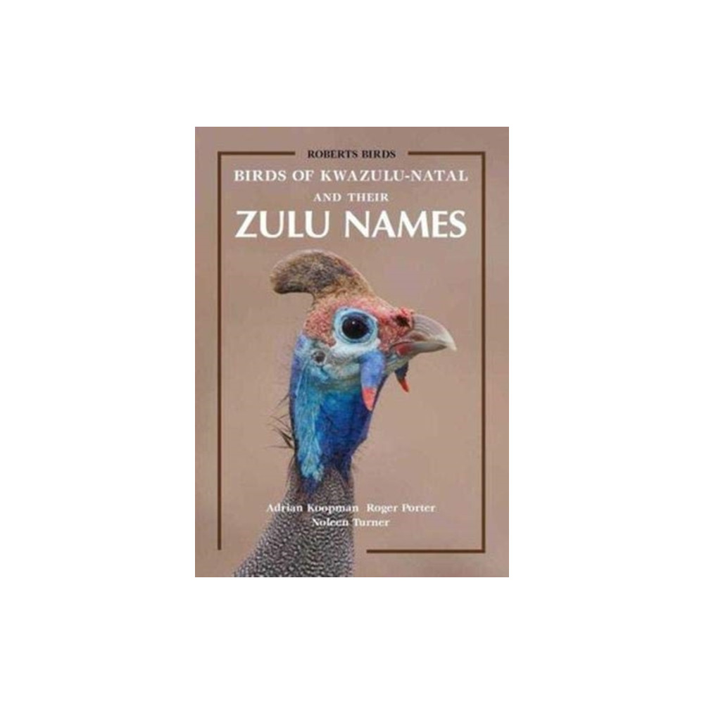 Produktbild för Birds of KwaZulu-Natal and Their Zulu Names (häftad, eng)