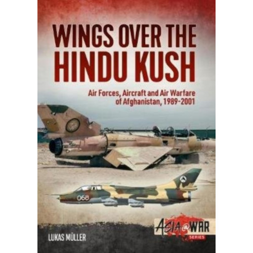 Helion & Company Wings Over the Hindu Kush (häftad, eng)