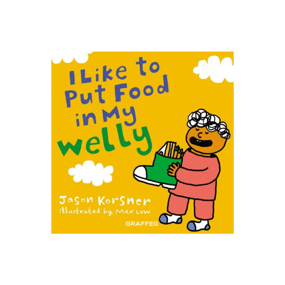 Produktbild för I like to Put Food in My Welly (häftad, eng)