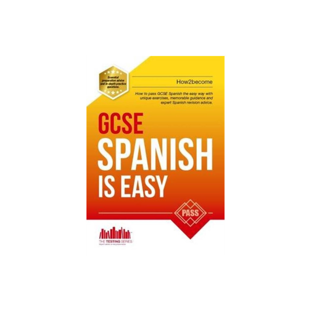 Produktbild för GCSE Spanish is Easy: Pass Your GCSE Spanish the Easy Way with This Unique Guide (häftad, eng)