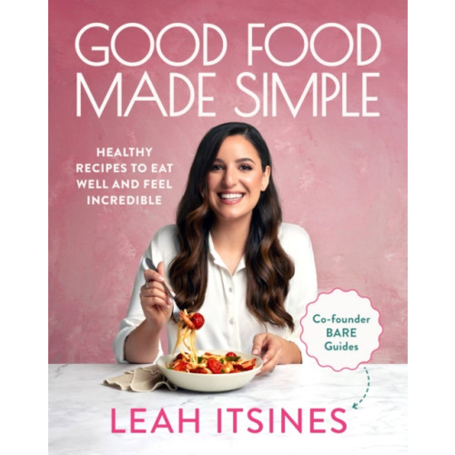 Murdoch Books Good Food Made Simple (häftad, eng)
