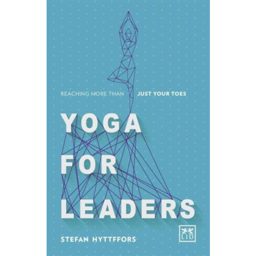 LID Publishing Yoga for Leaders (häftad, eng)