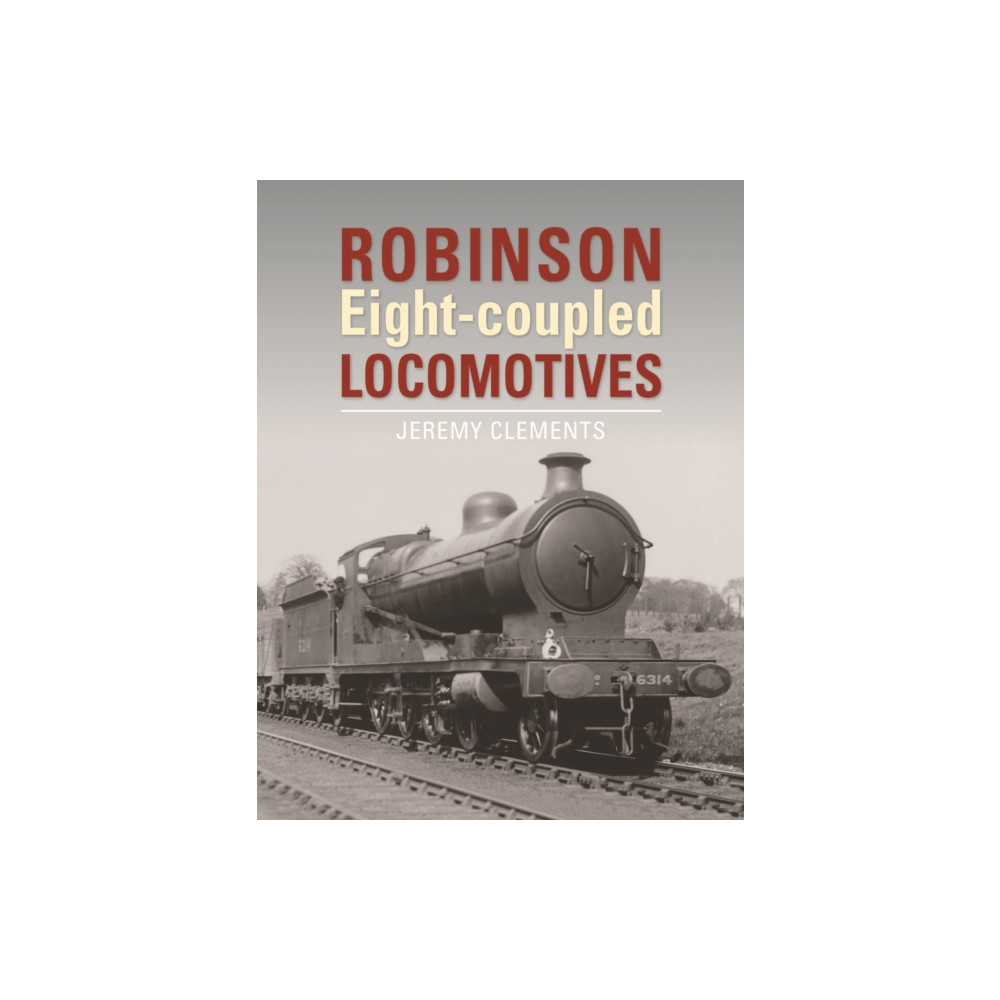 Produktbild för Robinson Eight-coupled Locomotives (inbunden, eng)