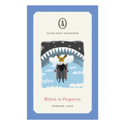 Fairlight Books Milton in Purgatory (häftad, eng)