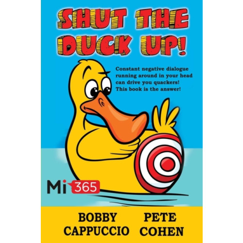 Filament Publishing Ltd Shut the Duck Up! (häftad, eng)