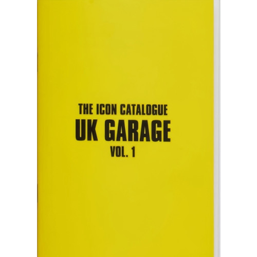 Velocity Press The Icon Catalogue UK Garage Vol. 1 (häftad, eng)