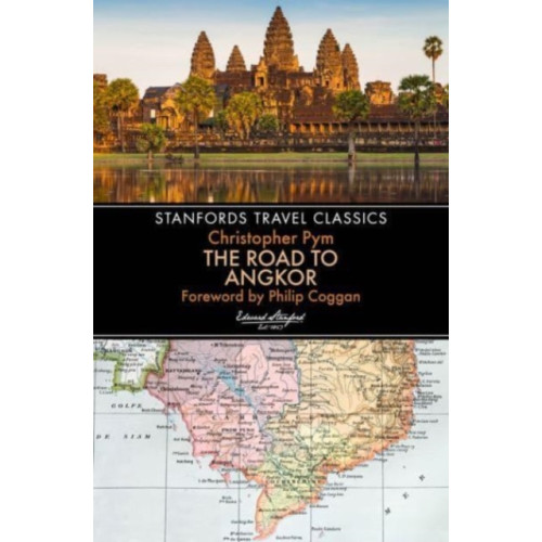 John Beaufoy Publishing Ltd The Road to Angkor (Stanfords Travel Classics) (häftad, eng)