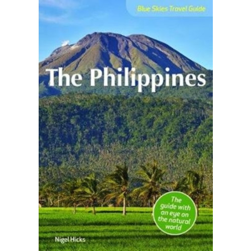 John Beaufoy Publishing Ltd Blue Skies Travel Guide: The Philippines (häftad, eng)