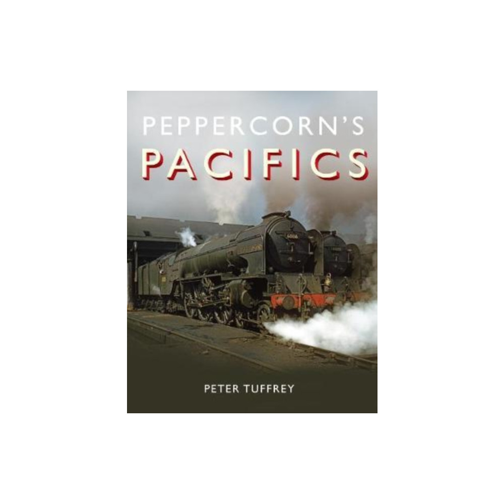 Produktbild för Peppercorn's Pacifics (inbunden, eng)