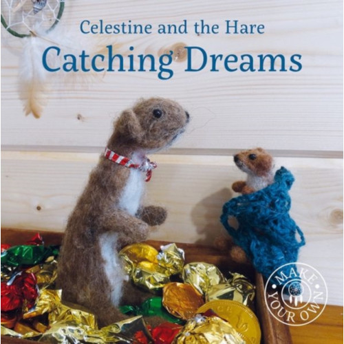 Graffeg Limited Celestine and the Hare: Catching Dreams (inbunden, eng)